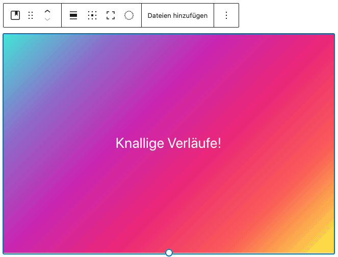 Screenshot eines Cover-Block, bei dem ein bunter Farbverlauf als Hintergrund gewählt wurde. Der eingegebene Text lautet "Knallige Verläufe!".